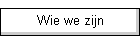 Wie we zijn